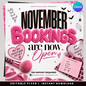 May include: A digital flyer template featuring the text NOVEMBER BOOKINGS ARE NOW OPEN in black and pink fuzzy lettering. Includes a makeup brush, a heart-shaped mirror, a checklist for hair, lashes, brows, and self-care, and spider web graphics.