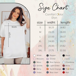 May include: A white Comfort Color shirt with a size chart. The chart lists sizes S to 3XL, with width measurements from 18.25 to 27.75 inches and lengths from 26.62 to 32.50 inches. Color options include white, black, and red.