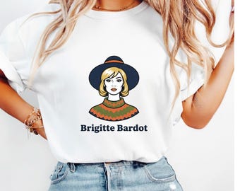 Brigitte Bardot Shirt, 60s Icon Art, French Cinema Gift, Bardot Eternelle