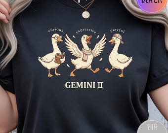 Gemini Goose Shirt Funny Zodiac Tee, Curious Expressive Playful Astrology Shirt, Cute Gemini Birthday Gift Horoscope Tee