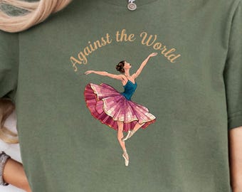 Ballet Dancer Shirt, Front Back Print Tee, Inspirational Dance Quote Shirt, Feminine Graphic Tee, Ballet Core Gift