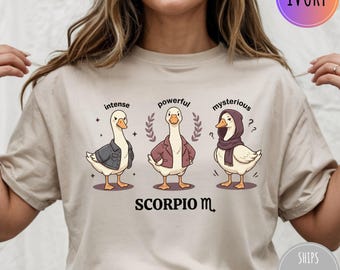 Scorpio Goose Shirt Funny Zodiac Tee, Intense Powerful Mysterious Astrology Shirt, Cute Scorpio Birthday Gift Horoscope Tee