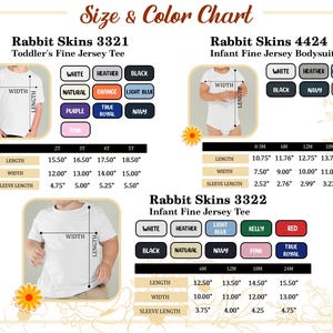 May include: Size and colour chart for Rabbit Skins toddler and infant apparel. Includes measurements in inches for fine jersey tees and bodysuits. Colour options include white, heather, black, natural, orange, light blue, purple, true royal, navy, pink, kelly, and red.