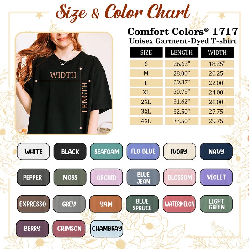 May include: Size and colour chart for a Comfort Colors 1717 unisex garment-dyed t-shirt. The chart displays measurements in inches for sizes S through 4XL. Colour options include white, black, seafoam, flo blue, ivory, navy, pepper, moss, orchid, blue jean, blossom, violet, expresso, grey, yam, blue spruce, watermelon, light green, berry, crimson, and chambray.