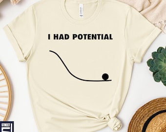 I Had Potential T-Shirt, Project Hail Mary Shirt, Jazz Hands Tee