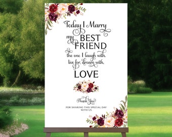 Today I Marry My Best Friend Wedding Sign | Instant Download | 24 x 36 | Poster Size | Marsala Blooms | Black Font | PDF and JPG Files