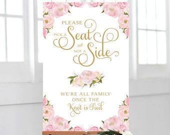Pick a Seat Not a Side Sign | Various Sizes | Printable | Ever After | Gold Font | Romantique | Floral Options | PDF and JPG Files