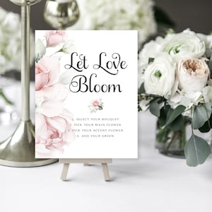 Pink Floral Let Love Bloom Sign | Make a Bouquet | 8 x 10 | Shower Activity | Winter Roses | Instant Download | DIY Printable