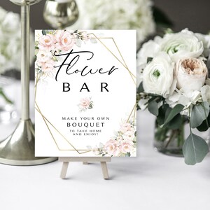 Pink Floral Flower Bar Sign | Favors Table | Make a Bouquet | 8 x 10 | Shower Activity | Blush Roses | Instant Download | DIY Printable