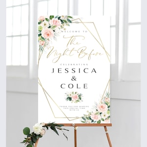 Pink Floral &#39;Night Before&#39; Welcome Sign: Rehearsal Dinner (Digital Printable)