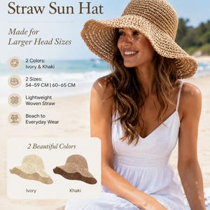 May include: An oversized straw sun hat with a wide, flexible brim and a woven texture. The hat is available in ivory and khaki colors, designed for head sizes ranging from 54-59 cm to 60-65 cm. The lightweight, packable hat features a classic design.