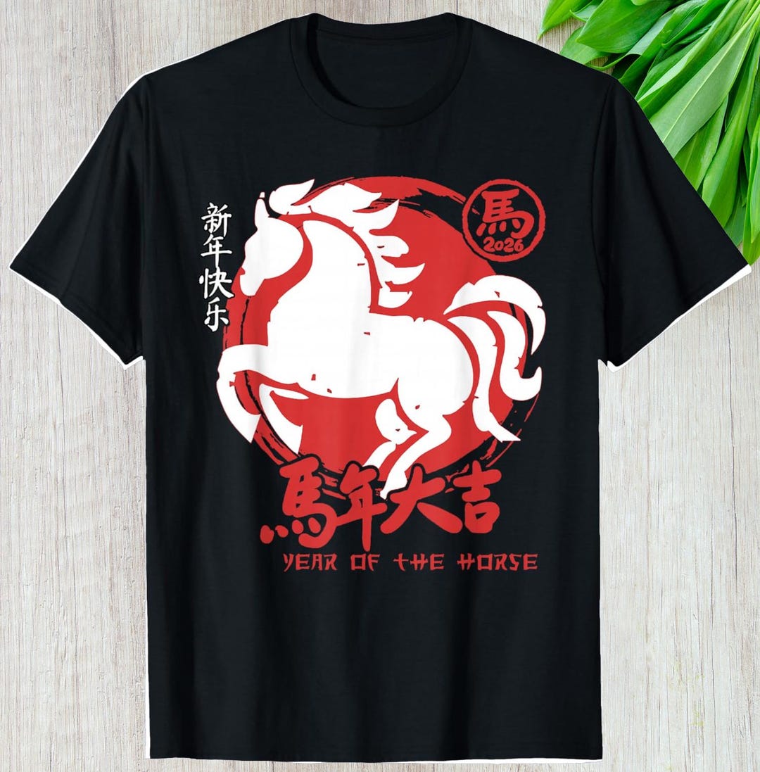 Year of the Horse Zodiac Shirt, Lunar New Year Celebration Custom Gift ...