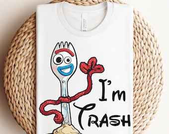 Toy Story Forky Ready To Press, Toy Story I'm Trash DTF Transfer, You've got a friend in me DTF, Woody DTF, Disneyland Ready To Press