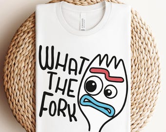 Toy Story Forky Ready To Press, Toy Story What The Fork DTF Transfer, You've got a friend in me DTF, Woody DTF, Disneyland Ready To Press