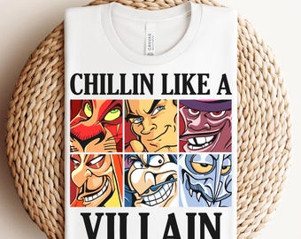 Chillin Like A Villain Ready To Press,Disney Villains Friends DTF,Evil Queens Heat Transfer,Villains Shirt,Evil Friends Tee,Girls Trip Shirt
