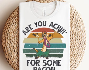 Are You Achin For Some Bacon DTF,Disney Hakuna Matata DTF,WDW Disneyland Ready To Press,Disney The Lion King Ready To Press,Lion King Kids