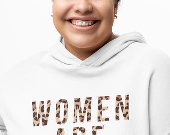 Women Are Dope Cropped Hoodie | Leopard Print Sweatshirt, Empowering Style