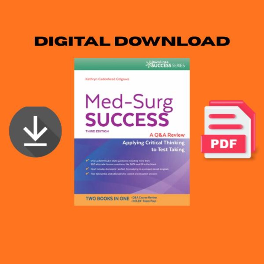 Medsurg Success a Q&A Review Applying Critical Thinking to Test