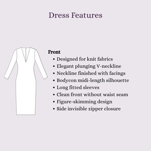 May include: A white line drawing of a long-sleeved dress with a plunging V-neckline. Text lists Dress Features: Front, Designed for knit fabrics, Elegant plunging V-neckline, Neckline finished with facings, Bodycon midi-length silhouette, Long fitted sleeves.