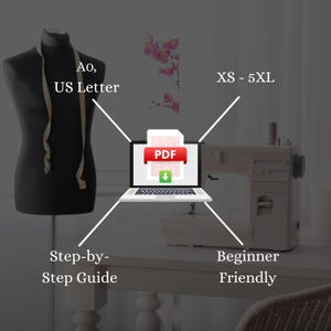 May include: A sewing-themed image featuring a black dress form with a measuring tape, a laptop displaying a PDF document, and a sewing machine. Text includes "AO, US Letter", "XS - 5XL", "Step-by-Step Guide", and "Beginner Friendly".