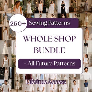 May include: A digital collection of 250+ Sewing Patterns Whole Shop Bundle + All Future Patterns Lifetime Access featuring a collage of various clothing items including dresses, shirts, trousers, and tops displayed in a grid layout with purple text.