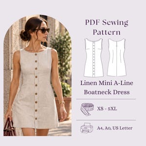 May include: A PDF sewing pattern for a linen mini A-line boatneck dress. The image displays a beige sleeveless dress with a front button placket, technical line drawings of the garment, size range XS-5XL, and printer formats A4, A0, and US Letter.
