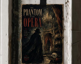 Locandina del Fantasma dell'Opera, Arte teatrale gotica, Decorazione dark academia, Stampa letteraria