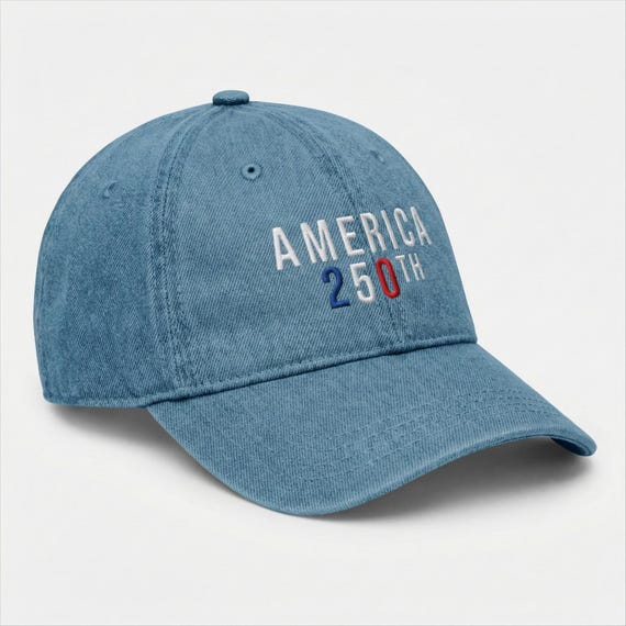 America 250th Hat, Embroidered Patriotic Cap, USA Anniversary Hat, 250th Celebration Hat, American Pride Cap