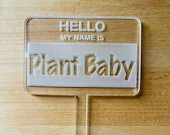 CUSTOM Name Plant Stake • Hello My Name Is • Acrylic