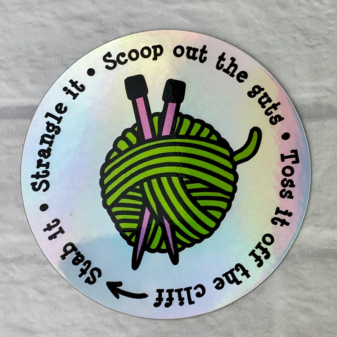 Stab It Beginning Knitting Mantra Holographic Vinyl Sticker Etsy