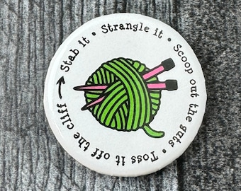 Knitter's Mantra Pin Back Button • Knitting Flair 1.25 inch