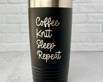 Coffee Knit Sleep Repeat • Etched 20 oz. Polar Camel Cup • Knit • Coffee