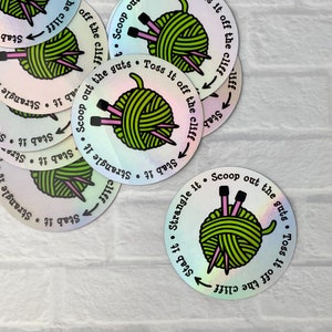Stab It Beginning Knitting Mantra Holographic Vinyl Sticker Knitting