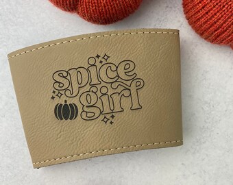 Pumpkin Spice Girl Mug Sleeve • Coffee Sleeve • Faux Leather • Leatherette