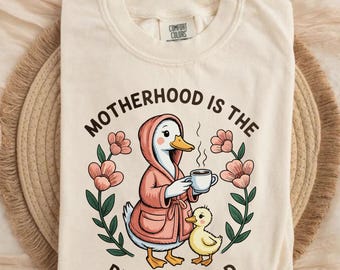 Funny Mom Goose T-Shirt, Motherhood Realest Hood Graphic Tee