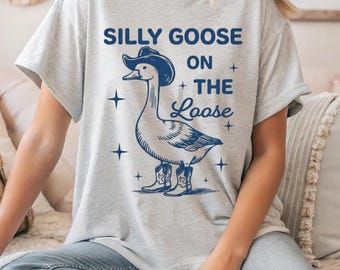 Sudadera con el logo de Silly Goose On The Loose, divertida camiseta con meme de vaquera