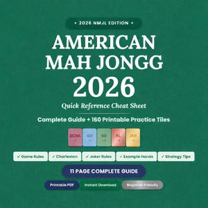 May include: A green background features the text "AMERICAN MAH JONGG 2026" with "Quick Reference Cheat Sheet." The image includes a "Complete Guide + 160 Printable Practice Tiles." Additional text includes "Game Rules," "Charleston," and "Joker Rules."