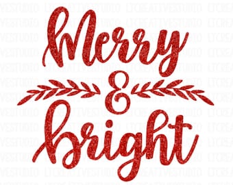merry and bright svg