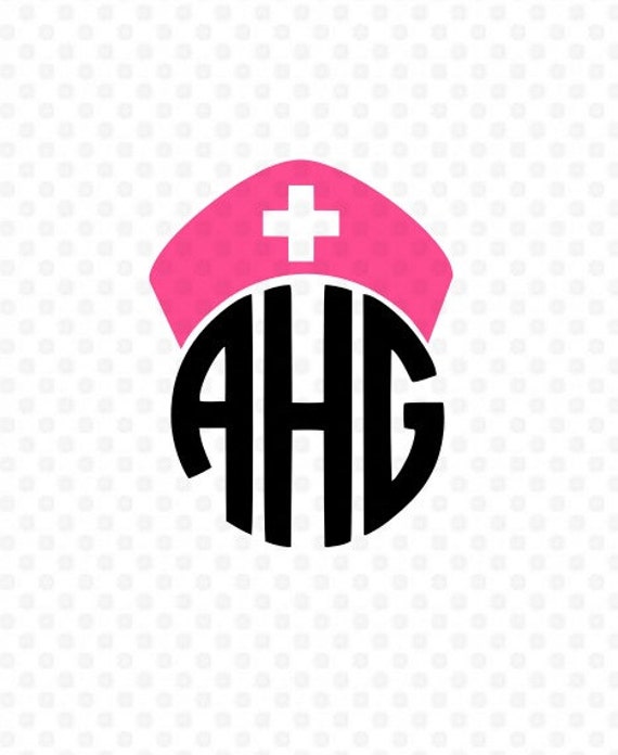 Download Nurse Hat Svg Nurse Svg Nurse Monogram Svg Nurse Monogram