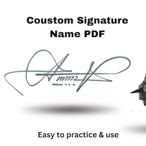 Peut inclure: Une signature personnalisée en encre grise sur fond blanc. Le texte "Custom Signature Name PDF" est en haut, et "Easy to practice & use" en bas. Une main tient un stylo, prête à signer.