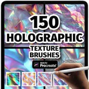 May include: A digital tablet displays a vibrant holographic texture design. The screen features the text "150 HOLOGRAPHIC TEXTURE BRUSHES" and the "Made for Procreate" logo. A hand holds a white stylus, ready to create digital art.