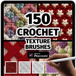 May include: A digital tablet displays a collection of 150 crochet texture brushes. The image showcases various crochet patterns in red, white, and pastel colors. The text "150 CROCHET TEXTURE BRUSHES" is prominently displayed. The Procreate logo is also visible.