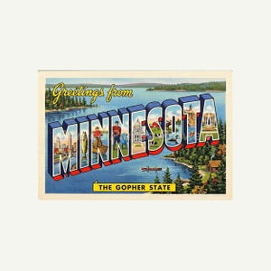 May include: Vintage postcard with the words "Greetings from Minnesota" in gold script above the word "MINNESOTA" in large, blue, 3D letters. The postcard features illustrations of Minnesota landmarks and the text "THE GOPHER STATE".