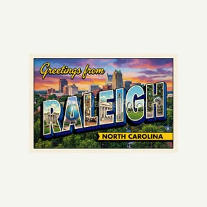 May include: A vintage postcard featuring the words "Greetings from Raleigh, North Carolina." The word "Raleigh" is in large, 3D letters with images inside. The background shows a cityscape at sunset.