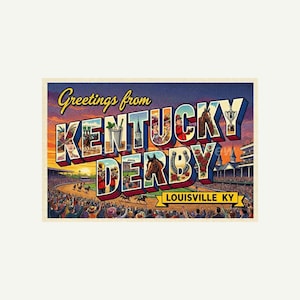 May include: Vintage postcard with the text "Greetings from Kentucky Derby Louisville KY." The image features a horse race scene, a horseshoe, a trophy, and illustrations of people in hats. The background shows a sunset.