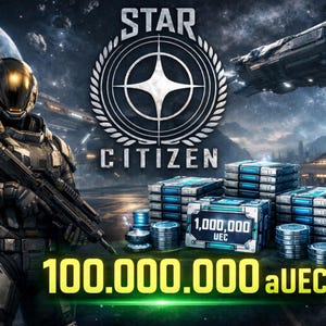 May include: Digital artwork featuring a futuristic soldier in armor holding a rifle, with the "Star Citizen" logo and text "100.000.000 aUEC". Stacks of blue and silver containers and coins are also visible, set against a space scene.