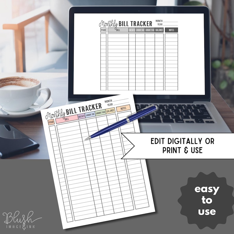 May include: A printed monthly bill tracker with a blue pen, displayed on a laptop and a table. The tracker has sections for paid bills, due dates, amounts, and notes. The text "Edit Digitally or Print & Use" is also visible.