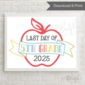 Last day of Fifth Grade Graduation First Grade Printable Last Days of 5th Grade end year Sign 2025 Printable School 5th grade end-year