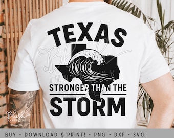Texas Stronger Than The Storm svg Flood Relief PNG Texas Strong SVG TX Outline Digital Download Shirt Design Prayers for Texas disaster tee