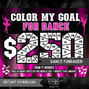 May include: A pink and black dance fundraiser graphic with the text "COLOR MY GOAL FOR DANCE". The graphic includes a large dollar sign and the number 250, with various donation amounts. The phrase "DANCE FUNRAISER!" is also included.